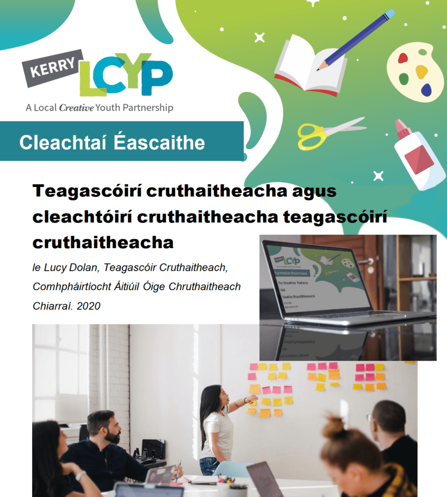 Cleachtaí Éascaithe do theagascóirí cruthaitheacha agus do chleachtóirí cruthaitheacha